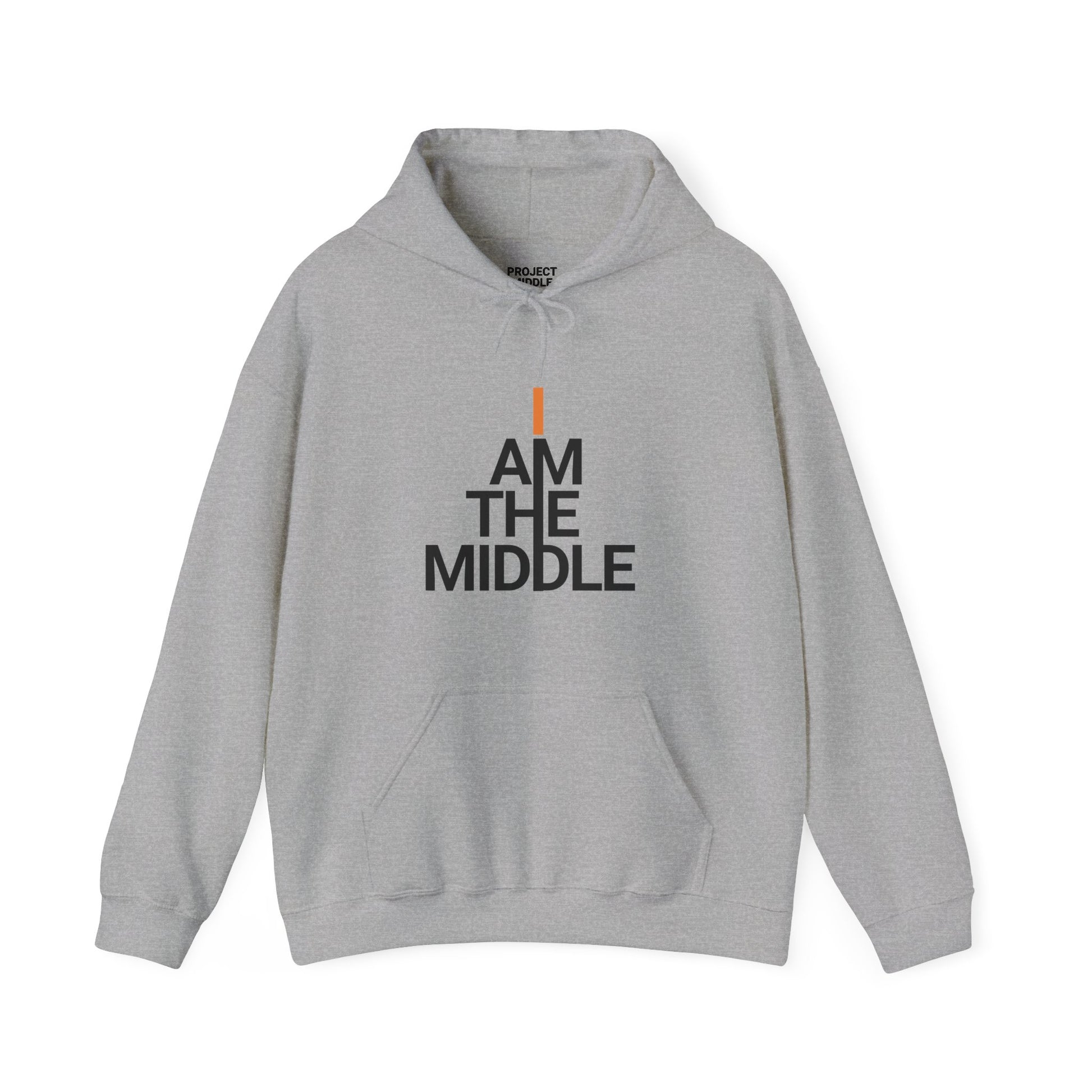 I Am The Middle Unisex Hoodie